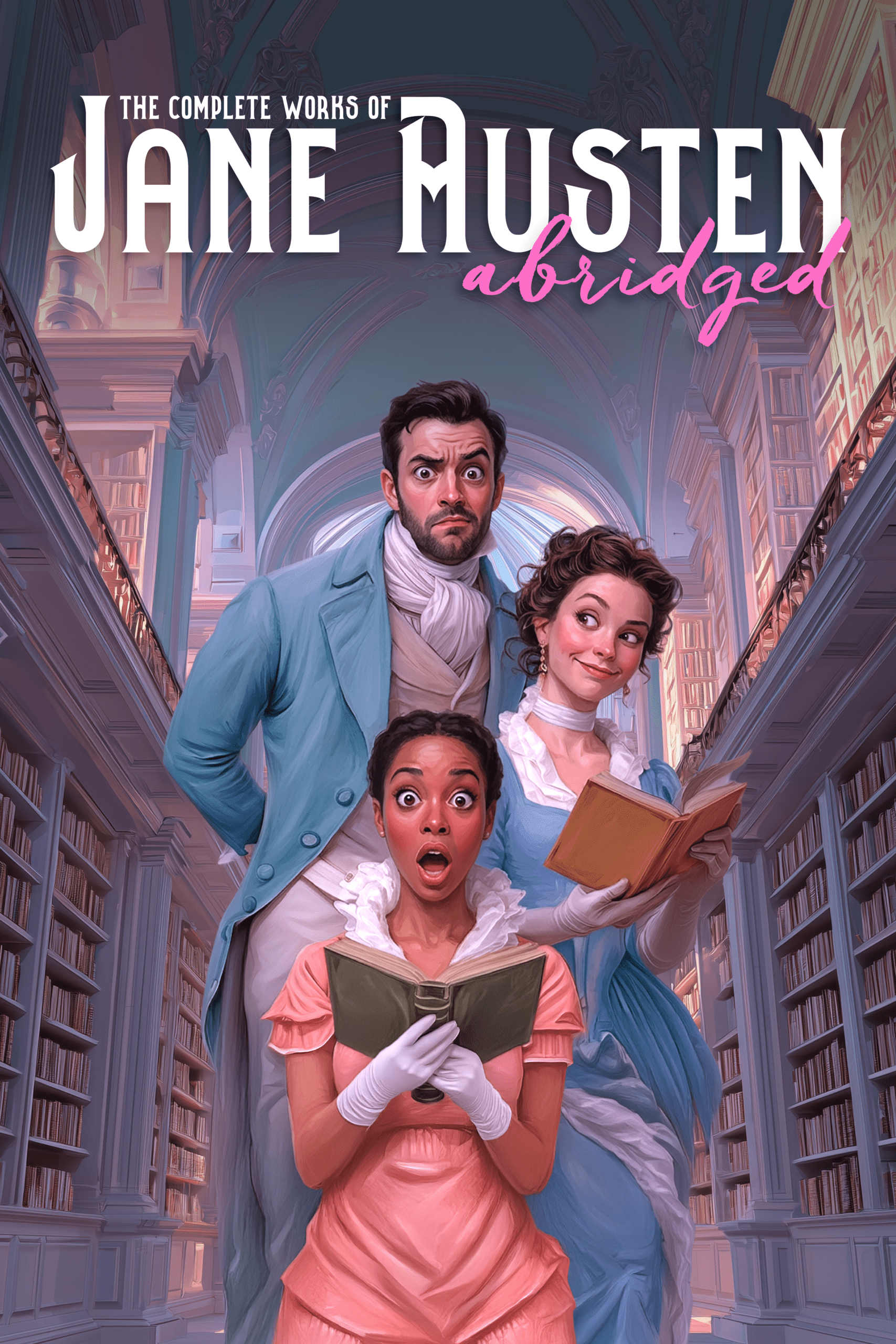 The Complete Works of Jane Austen, Abridged